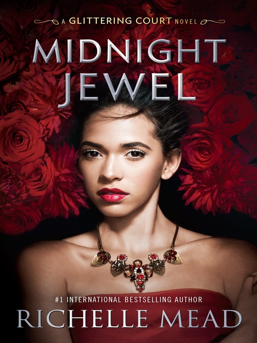 Title details for Midnight Jewel by Richelle Mead - Wait list